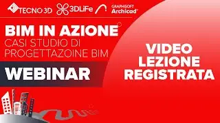 Webinar BIM in Azione - Casi Studio di Progettazione BIM - 28 Maggio2024