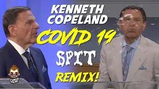 Kenneth Copeland COVID 19 Spit Remix Edition!
