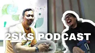 2SKS PODCAST : TAHAN KETAWA HAHAHAHA