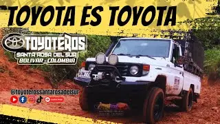 Toyota es Toyota 🔥🔥#toyoteros #offroad #santarosadelsur #4x4 #colombiaoffroad #toyota #4wd