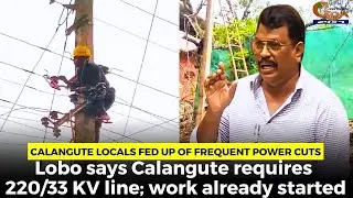 Calangute locals fed up of frequent power cuts,