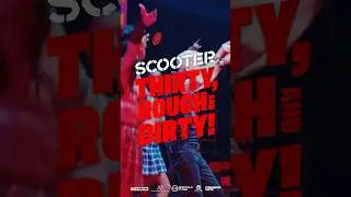 GET YOUR TICKET NOW! #thirtyroughanddirty #tour #festival #scootertechno