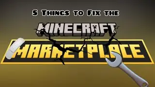 5 things to fix the Minecraft marketplace