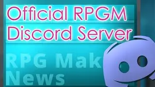 The OFFICIAL RPG Maker Discord Server is Here | RPG Maker News 