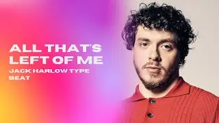 Спокойный Бит Для Рэпа В Стиле Jack Harlow 2023 "All That's Left Of Me" prod. The ARTISANS