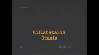 Killstation - Stasis (перевод на русский) [rus subtitles]