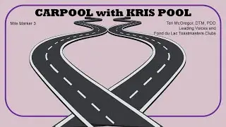 Car Pool with Kris Pool – Podcast Mile Marker 3 with Guest Teri McGregor