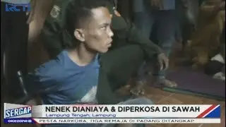 DUH! Kecanduan Video Porno, Pemuda Tega Perkosa Nenek di Lampung Tengah - Sergap 22/10
