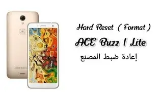 Hard Reset (Format) Ace Buzz 1 Lite Without Laptop Without Any Box Easy Method
