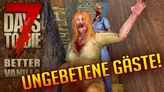 7 Days to Die 187 | Uninvited Visitor! | 7d2d Better Vanilla Gameplay Alpha 21