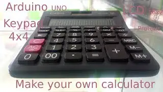 How to make your own simple calculator using arduino in proteus? 