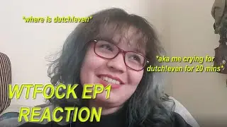 WTFock S3EP1 REACTION | aka me waiting for dutch!even for 30 mins