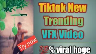 New Tiktok Trend VFX video editing mango wala 🔥🔥by(Dinesh All Trick)