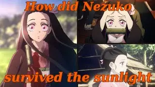 How did Nezuko survived the sunlight in Demon Slayer