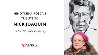 A Tribute to Nick Joaquin by Ninotchka Rosca