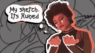 Never ruin a sketch again! (learn how to NOT hate the line-art process)