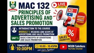 MAC 132 PRINCIPLES OF ADVERTISING AND SALES PROMOTION
