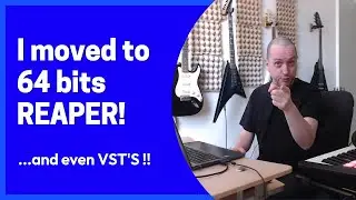 I finally Moved to 64bits REAPER and VST plugins!