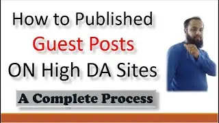 Guest Posting: How to Create High DA Backlinks Using Guest Blogging