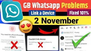Gb Whatsapp link a device problem | Gb Whatsapp number not verified problem | Gb Whatsapp problem