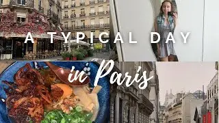 a typical day in my life in paris