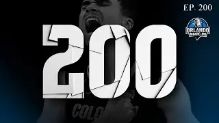 Orlando Magic Podcast - Ep. 200 - “200“