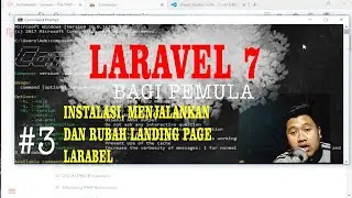 [ LARAVEL UNTUK PEMULA ] #3 INSTALASI, MENJALANKAN DAN MERUBAH LANDING PAGE LARAVEL UNTUK PEMULA