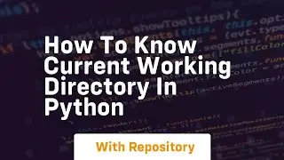 how to know current working directory in python