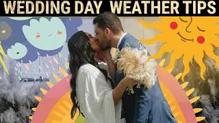 Wedding day weather tips