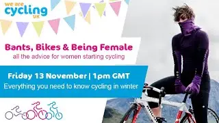 Bants, Bikes & Being Female: Everything you need to know about winter cycling