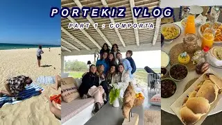 ÜNİVERSİTE ARKADAŞLARIMLA TATİLE GİTTİM | PORTEKİZ VLOG PART 1