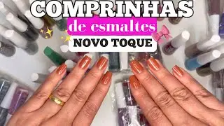 Esmaltes NOVO TOQUE | Minhas últimas comprinhas de esmaltes🤩