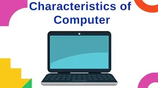 Characteristics of Computer