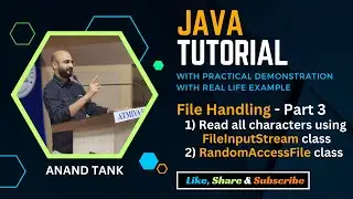 #38 Java Tutorial : File Handling Part 3 - FileInputStream class, RandomAccessFile class |Anand Tank