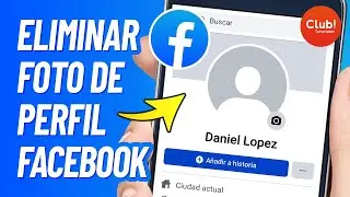 Como ELIMINAR FOTO DE PERFIL DE FACEBOOK en Celular ACTUALIZADO