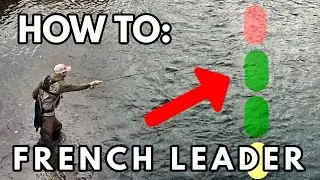 Beginners Guide: Euro Nymph - French Leader Style River Fly Fishing How To