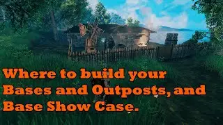 Valheim - Where to build your bases, and outposts. Tips to manage them.