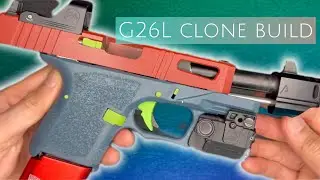 G26L Clone Build - G19 Slide + Subcompact G26 Frame