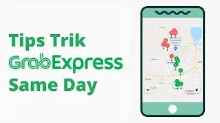 Tips Trik Main Grab Expres Sameday