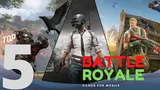 TOP5 BEST BATTLE ROYALE GAMES FOR MOBILE 2021