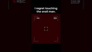 The snail man bit me