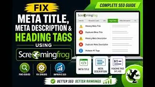 Fix Meta Title, Meta Description & Heading Tags Issues Using Screaming Frog | Complete SEO Tutorial