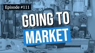 Arduino Prototyping Techniques #111: Going to Market