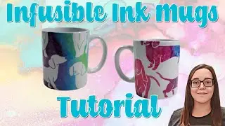 Mugs made with Cricut Infusible Ink Sheets