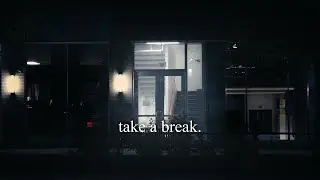 Take A Break