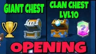 Clash Royale | Opening Giant Chest And Level 10 Clan Chest
