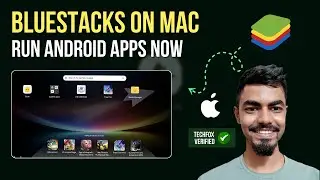 How to Install BlueStacks and Run Android Apps on MacBook - Complete Guide