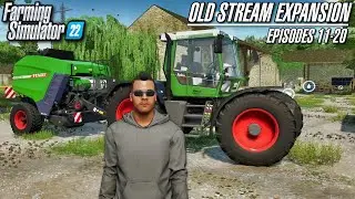 The Old Stream Farm Expansion Supercut (Episodes 11-20) | Let's Play Farming Simulator 22