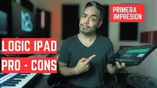 Logic Pro Ipad, Primera Impresion Pros y Contras