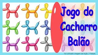 Jogo do Cachorro Balão